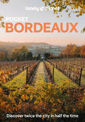 Lonely Planet Pocket Bordeaux (4th Edition) - MPHOnline.com
