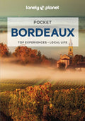 Lonely Planet Pocket Bordeaux, 3rd Edition - MPHOnline.com