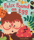 Felix Found an Egg (HC) - MPHOnline.com