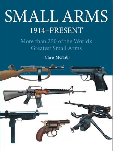 Small Arms: 300 of the World's Greatest Small Arms - MPHOnline.com