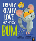 I Really, Really Love My Noisy Bum - MPHOnline.com