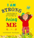 I Am Strong Just Being Me (HC) - MPHOnline.com