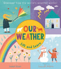 Our Weather (Lift and Learn) - Little Tiger Press - MPHOnline.com
