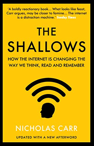 Shallows: How the internet is changing the way we read, think & remember - MPHOnline.com