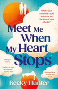 Meet Me When My Heart Stops - MPHOnline.com