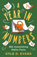 A Year in Numbers: 365 Astonishing Maths Facts - MPHOnline.com