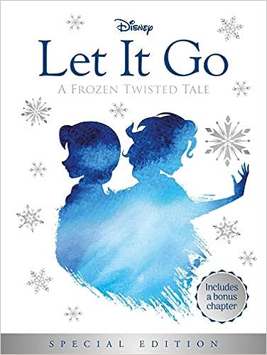 Disney A Frozen Twisted Tale:Let It Go (W/ Bonus Chapter) (9781839030680) - MPHOnline.com