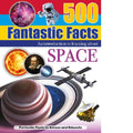 500 Fantastic Facts- Space - MPHOnline.com