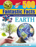 500 Fantastic Facts An Introduction to Learning About Earth - MPHOnline.com