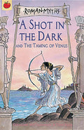 ROMAN MYTHS: A SHOT IN THEDARK - MPHOnline.com