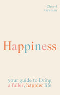 Happiness: Your guide to living a fuller, happier life - MPHOnline.com