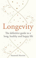 Longevity: The definitive guide to a long, healthy and happy life - MPHOnline.com