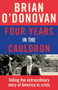Four Years in the Cauldron - MPHOnline.com