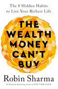 The Wealth Money Can't Buy: The 8 Hidden Habits to Live Your Richest Life (UK)[Official Release Date 9/04/2024] - MPHOnline.com