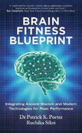 Brain Fitness Blueprint: Integrating Ancient Wisdom and Modern Technologies for Peak Performance - MPHOnline.com