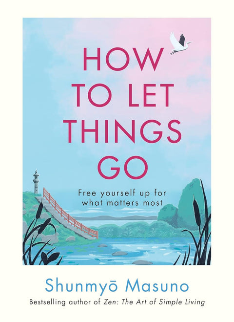 [PRE-ORDER] - How to Let Things Go (Expected 12/11/2024)