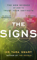 In THE SIGNS, neuroscientist Dr Tara Swart draws on breathtaking real-life stories, cognitive science, ancient wisdom and much more to show that signs can guide and empower us. Now at MPHOnline.com.