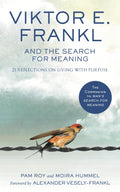 Viktor E. Frankl and the Search for Meaning - MPHOnline.com