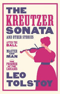 AlmaClassics Kreutzer Sonata & Other Stories - MPHOnline.com