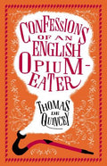 AlmaClassics Confessions of an English Opium Eater & Other Writings - MPHOnline.com