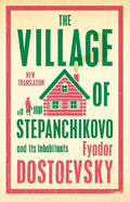 AlmaClassics The Village of Stepanchikovo & Its Inhabitants - MPHOnline.com