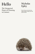 Hello: Unexpected Power of Choosing To Connect - MPHOnline.com