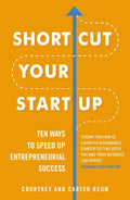 Shortcut Your Startup: Ten Ways to Speed Up Entrepreneurial Success - MPHOnline.com