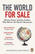 The World for Sale : Money, Power and the Traders Who Barter the Earth's Resources - MPHOnline.com