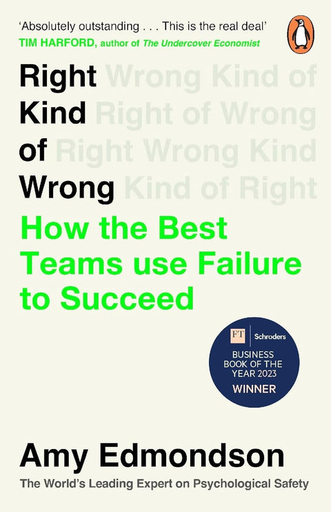 Right Kind of Wrong: How the Best Teams Use Failure to Succeed - MPHOnline.com