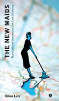 The New Maids: Transnational Women And The Care Economy - MPHOnline.com
