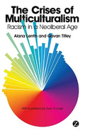 The Crises Of Multiculturalism:Racism In A Neoliberal Age - MPHOnline.com
