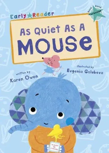 As Quiet as a Mouse - Early Reader - MPHOnline.com