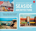 Twentieth-Century Seaside Architecture - MPHOnline.com