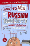 How to Win at Russian Roulette (Now available!) - MPHOnline.com