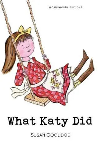 What Katy Did (Wordsworth Childrens Classics) - MPHOnline.com