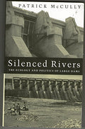 Silenced Rivers: The Ecology& Politics - MPHOnline.com