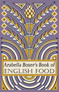 Arabella Boxer's Book of English Food - MPHOnline.com