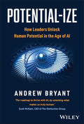 Potential-ize: How Leaders Unlock Human Potential in the Age of AI - MPHOnline.com