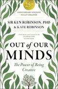 Out of Our Minds (25th Anniversary Edition): The Power of Being Creative - MPHOnline.com