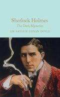Sherlock Holmes: The Dark Mysteries (Macmillan Collector's Library) - MPHOnline.com