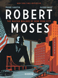 Robert Moses: The Master Builder of New York City - MPHOnline.com