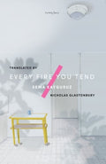 Every Fire You Tend - MPHOnline.com