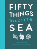 50 Things to Do by the Sea - MPHOnline.com