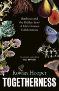 Togetherness: Symbiosis and the Hidden Story of Life's Greatest Collaborations - MPHOnline.com