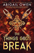 The games continue in THE THINGS GODS BREAK,  the highly anticipated and thrilling follow-up to THE GAMES GODS PLAY by Abigail Owen. LIMITED FIRST PRINT RUN featuring spray-painted edges with a stenciled design, as well as gorgeously detailed endpapers, available for a limited time! Now at MPHOnline.com.