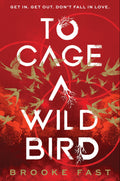 To save her sibling, a bounty hunter must infiltrate a notorious prison where its inmates are hunted for sport by the wealthy. But among the prisoners are those she had captured and they're starving for vengeance... TO CAGE A WILD BIRD by Brooke Fast, now at MPHOnline.com.