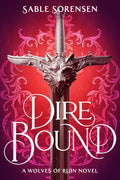 Fourth Wing meets The Hunger Games in this page-turning romantasy where humans and direwolves forge unbreakable bonds and fight for survival at all costs. DIRE BOUND by Sable Sorensen, now at MPHOnline.com.