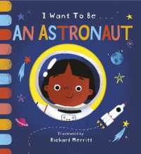 I Want To Be: An Astronaut - MPHOnline.com