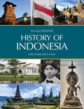 An Illustrated History of Indonesia - MPHOnline.com