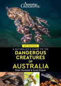 A Naturalist's Guide to Dangerous Creatures of Australia 2nd Ed. - MPHOnline.com